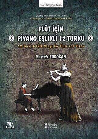 Flüt İçin Piyano Eşlikli 12 Türkü - 1