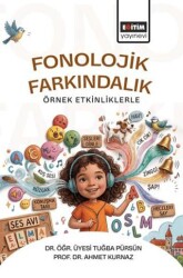 Fonolojik Farkındalık Örnek Etkinliklerle - Eğitim Yayınevi - Bilimsel Eserler