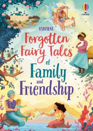 Forgotten Fairy Tales of Family and Friendship - 1
