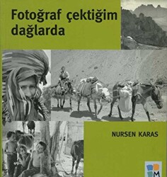 Fotoğraf Çektiğim Dağlarda - Mozaik