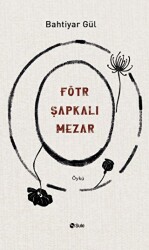 Fötr Şapkalı Mezar - 1