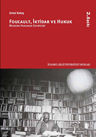 Foucault, İktidar ve Hukuk - 1