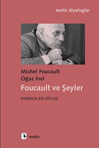 Foucault ve Şeyler - 1