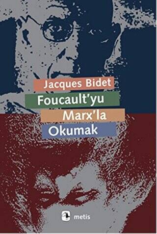 Foucault`yu Marx`la Okumak - 1