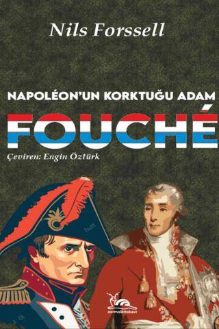Fouche - Napoleon`un Korktuğu Adam - 1