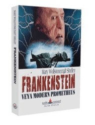 Frankenstein veya Modern Prometheus - Katip Yayınları