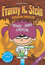 Franny K. Stein Çılgın Mucit Ekmek Arası Canavar - 1