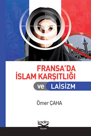 Fransa’da İslam Karşıtlığı ve Laisizm - 1