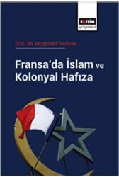 Fransa’da İslam ve Kolonyal Hafıza - 1