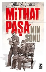 Fransız Belgelerine Göre Mithat Paşa`nın Sonu - 1