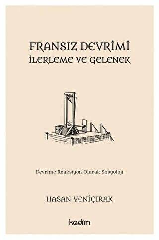 Fransız Devrimi - İlerleme ve Gelenek - 1