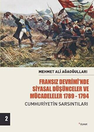 Fransız Devrimi’nde Siyasal Düşünceler ve Mücadeleler 1789-1794 Cilt 2 - 1