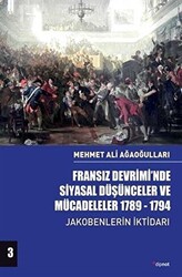 Fransız Devrimi’nde Siyasal Düşünceler ve Mücadeleler 1789-1794 Cilt 3 - 1