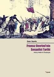 Fransız Devrimi`nin Sosyalist Tarihi - 1