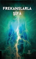 Frekanslarla Şifa - 1