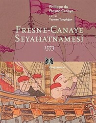 Fresne-Canaye Seyahatnamesi 1573 - 1
