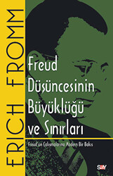 Freud Düşüncesinin Büyüklüğü ve Sınırları - 1