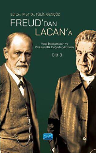 Freud`dan Lacan`a Vaka İncelemeleri ve Psikanalitik Değerlendirmeler: Cilt 3 - 1
