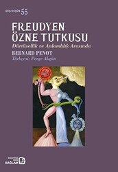 Freudyen Özne Tutkusu - 1