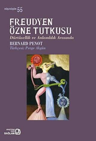 Freudyen Özne Tutkusu - 1