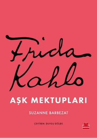 Frida Kahlo Aşk Mektupları - 1