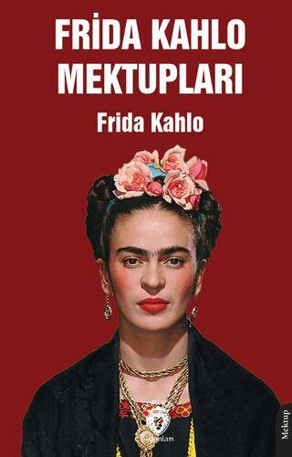 Frida Kahlo Mektupları - 1