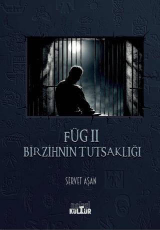 Füg II - Bir Zihnin Tutsaklığı - 1