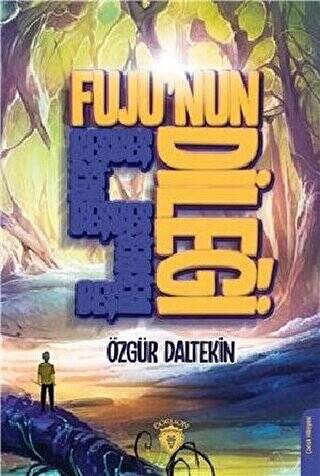 Fuju`nun 5 Dileği - 1