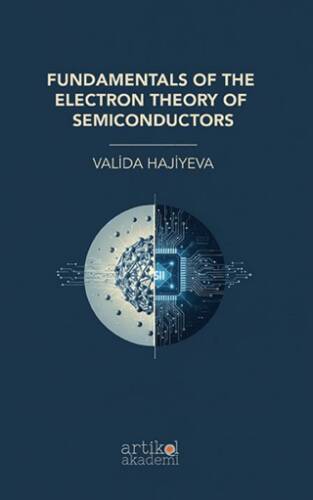 Fundamentals Of The Electron Theory Of Semiconductors - 1