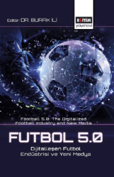 Futbol 5.0: Dijitalleşen Futbol Endüstrisi ve Yeni Medya - 1