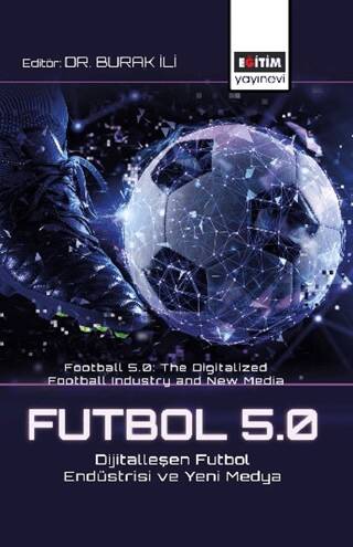 Futbol 5.0: Dijitalleşen Futbol Endüstrisi ve Yeni Medya - 1