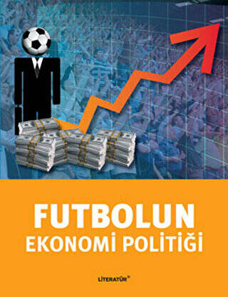 Futbolun Ekonomi Politiği - 1