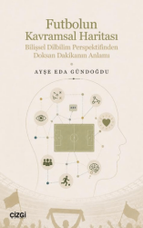 Futbolun Kavramsal Haritası - Çizgi Kitabevi Yayınları