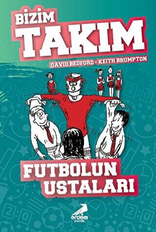 Futbolun Ustaları - Bizim Takım - 1