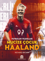 Futbolun Yıldızları Mucize Çocuk Haaland - 1