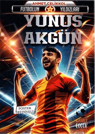 Futbolun Yıldızları Yunus Akgün Poster Hediyeli - 1