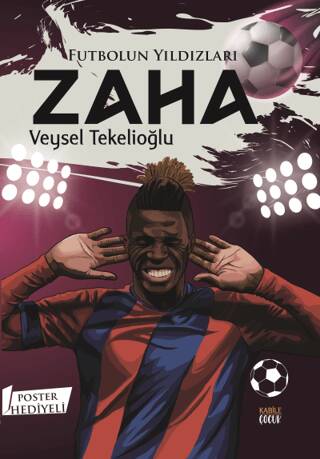 Futbolun Yıldızları Zaha Poster Hediyeli - 1