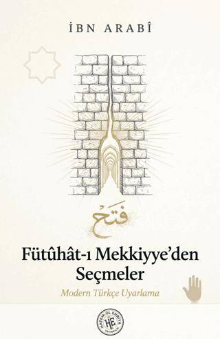 Fütûhât-ı Mekkiyye’den Seçmeler - 1