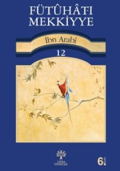 Fütuhat-ı Mekkiyye 12 - 1