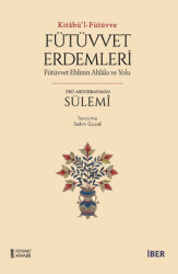 Fütüvvet Erdemleri - 1