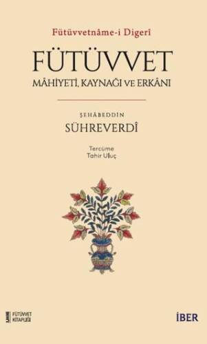 Fütüvvet - Mahiyeti, Kaynağı ve Erkanı - 1