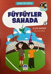 Füyfüyler Sahada - Matematik Ünite Hikayeleri 4 - Martı Çocuk Yayınları