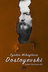 Fyodor Mihayloviç Dostoyevski - 1