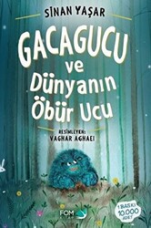 Gacagucu ve Dünyanın Öbür Ucu - 1