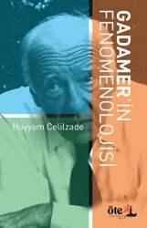 Gadamer’in Fenomenolojisi - 1