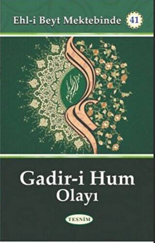 Gadir-i Hum Olayı - 1