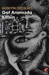 Gaf Aramızda Kalsın - Klaros Yayınları
