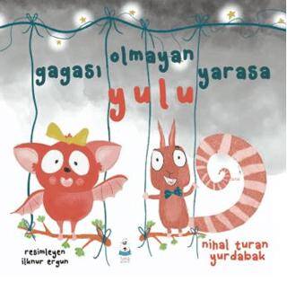 Gagası Olmayan Yarasa Yulu - 1