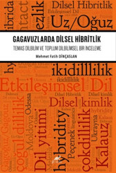 Gagavuzlarda Dilsel Hibritlik - Paradigma Akademi Yayınları