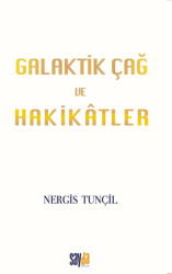 Galaktik Çağ ve Hakikatler - 1